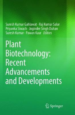 Plant Biotechnology: Recent Advancements and Developments Softcover Reprint of the Original 1st 2017 ed.