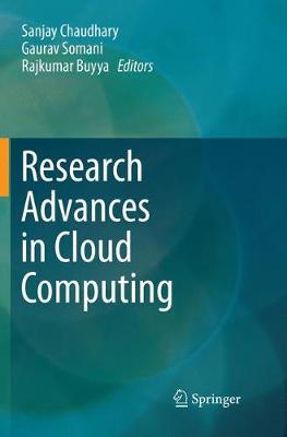 Research Advances in Cloud Computing Softcover reprint of the original 1st ed. 2017
