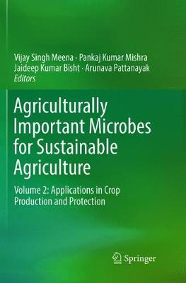 Agriculturally Important Microbes for Sustainable Agriculture: Volume 2: Applications in Crop Production and Protection Softcover Reprint of the Original 1st 2017 ed.