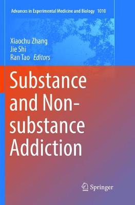 Substance and Non-substance Addiction Softcover Reprint of the Original 1st 2017 ed.
