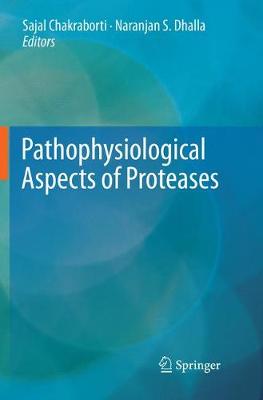 Pathophysiological Aspects of Proteases Softcover Reprint of the Original 1st 2017 ed.