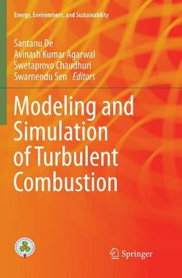 Modeling and Simulation of Turbulent Combustion Softcover Reprint of the Original 1st 2018 ed.