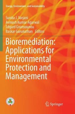 Bioremediation: Applications for Environmental Protection and Management Softcover reprint of the original 1st ed. 2018