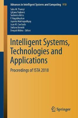 Intelligent Systems, Technologies and Applications: Proceedings of ISTA 2018
