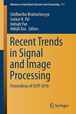 Recent Trends in Signal and Image Processing: Proceedings of ISSIP 2018