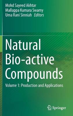 Natural Bio-active Compounds: Volume 1: Production and Applications 2019 ed.