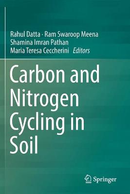 Carbon and Nitrogen Cycling in Soil 2020 ed.