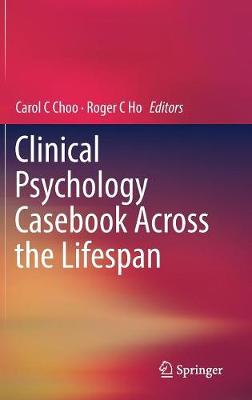 Clinical Psychology Casebook Across the Lifespan