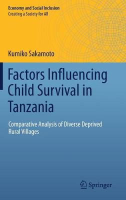 Factors Influencing Child Survival in Tanzania: Comparative Analysis of Diverse Deprived Rural Villages 2020 ed.