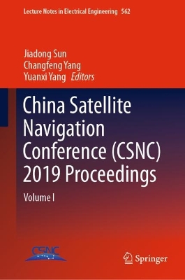 China Satellite Navigation Conference (CSNC) 2019 Proceedings: Volume I