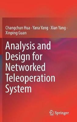 Analysis and Design for Networked Teleoperation System