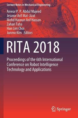 RITA 2018: Proceedings of the 6th International Conference on Robot Intelligence  Technology and Applications 2020 ed.