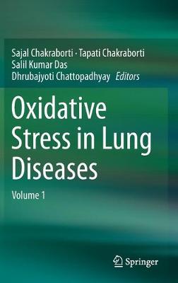 Oxidative Stress in Lung Diseases: Volume 1 2019 ed.