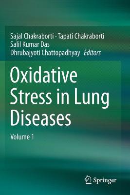 Oxidative Stress in Lung Diseases: Volume 1 2019 ed.
