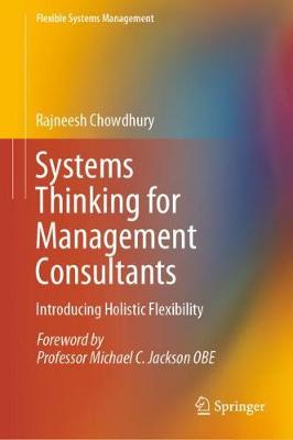 Systems Thinking for Management Consultants: Introducing Holistic Flexibility
