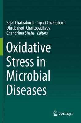 Oxidative Stress in Microbial Diseases 2019 ed.