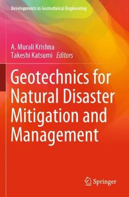 Geotechnics for Natural Disaster Mitigation and Management 2020 ed.