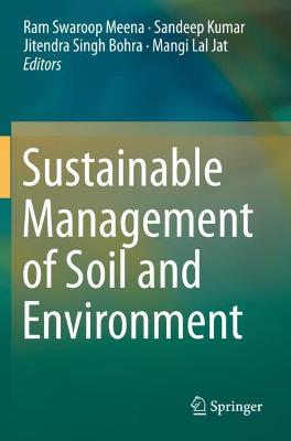 Sustainable Management of Soil and Environment 2019 ed.