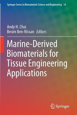 Marine-Derived Biomaterials for Tissue Engineering Applications 2019 ed.