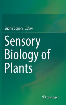 Sensory Biology of Plants 2019 ed.