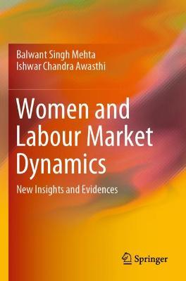 Women and Labour Market Dynamics: New Insights and Evidences 2019 ed.