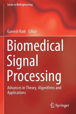Biomedical Signal Processing: Advances in Theory, Algorithms and Applications 2020 ed.