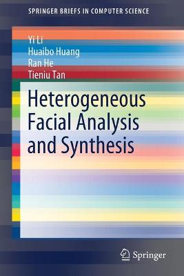Heterogeneous Facial Analysis and Synthesis 2020 ed.