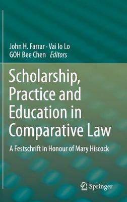 Scholarship, Practice and Education in Comparative Law: A Festschrift in Honour of Mary Hiscock