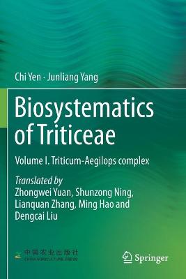 Biosystematics of Triticeae: Volume I. Triticum-Aegilops complex 2020 ed.