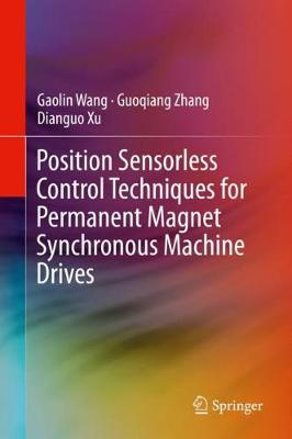 Position Sensorless Control Techniques for Permanent Magnet Synchronous  Machine Drives 2020 ed.