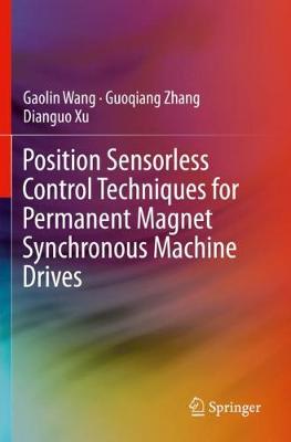 Position Sensorless Control Techniques for Permanent Magnet Synchronous  Machine Drives 2020 ed.