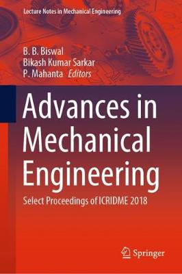 Advances in Mechanical Engineering: Select Proceedings of ICRIDME 2018 2020 ed.