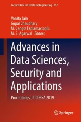 Advances in Data Sciences, Security and Applications: Proceedings of ICDSSA 2019 2020 ed.
