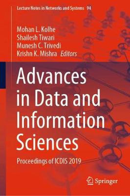 Advances in Data and Information Sciences: Proceedings of ICDIS 2019 2020 ed.
