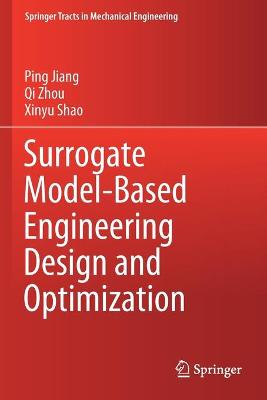 Surrogate Model-Based Engineering Design and Optimization 2020 ed.