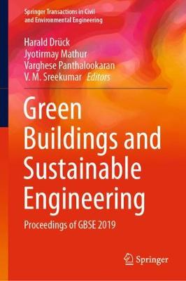Green Buildings and Sustainable Engineering: Proceedings of GBSE 2019 2020 ed.