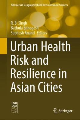 Urban Health Risk and Resilience in Asian Cities 2020 ed.