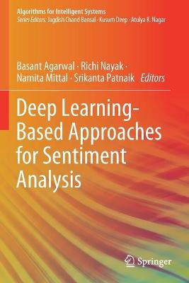 Deep Learning-Based Approaches for Sentiment Analysis 2020 ed.