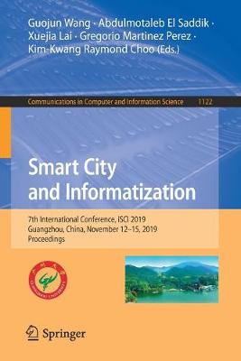 Smart City and Informatization: 7th International Conference, iSCI 2019, Guangzhou, China, November 12-15, 2019, Proceedings