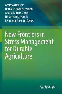 New Frontiers in Stress Management for Durable Agriculture 2020 ed.