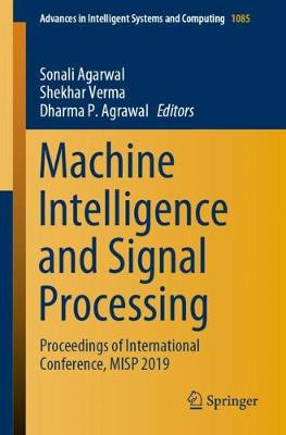 Machine Intelligence and Signal Processing: Proceedings of International Conference, MISP 2019