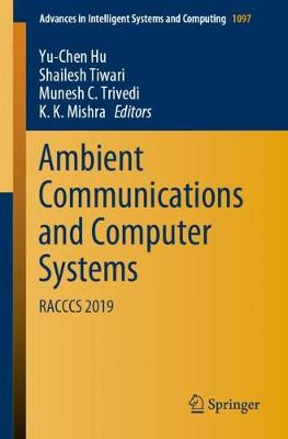 Ambient Communications and Computer Systems: RACCCS 2019
