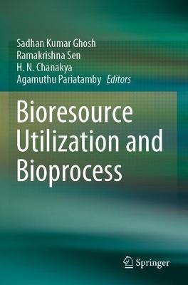 Bioresource Utilization and Bioprocess 2020 ed.
