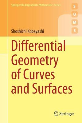 Differential Geometry of Curves and Surfaces 2019 ed.