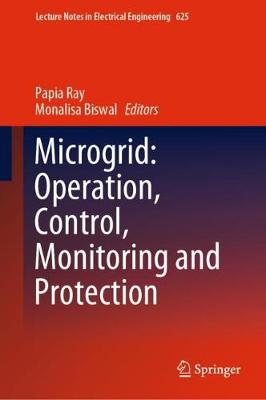 Microgrid: Operation, Control, Monitoring and Protection 2020 ed.