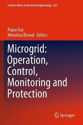 Microgrid: Operation, Control, Monitoring and Protection 2020 ed.
