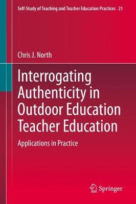 Interrogating Authenticity in Outdoor Education Teacher Education: Applications in Practice