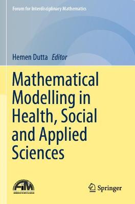 Mathematical Modelling in Health, Social and Applied Sciences 2020 ed.