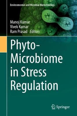 Phyto-Microbiome in Stress Regulation 2020 ed.