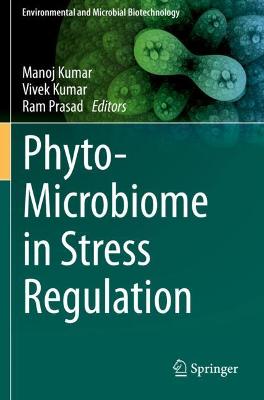Phyto-Microbiome in Stress Regulation 2020 ed.